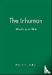 Lyotard, Jean-Francois (formerly Professor Emeritus of Philosophy - The Inhuman