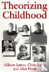 James, Allison, Jenks, Chris (Brunel University), Prout, Alan (Keele University) - Theorizing Childhood