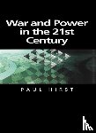 Hirst, Paul (Birkbeck College - War and Power in the Twenty-First Century