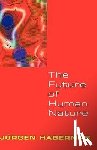 Habermas, Jurgen (Johann Wolfgang Goethe University of Frankfurt) - The Future of Human Nature