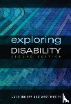 Barnes, Colin (University of Leeds), Mercer, Geof (University of Leeds) - Exploring Disability