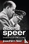 Fest, Joachim C. - Albert Speer