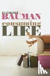 Bauman, Zygmunt (Universities of Leeds and Warsaw) - Consuming Life