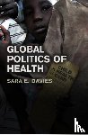 Davies, Sara (Queensland University of Technology) - Global Politics of Health