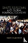 Callinicos, Alex (University of York) - Imperialism and Global Political Economy