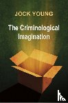 Young, Jock - Criminological Imagination