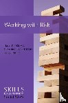 Kemshall, Hazel (De Montfort University, Wilkinson, Bernadette (Independent Trainer and Consultant), Baker, Kerry (London South Bank University) - Working with Risk
