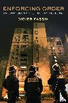 Fassin, Didier (Institute for Advanced Study - Enforcing Order