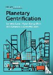 Lees, Loretta, Bang Shin, Hyun, Lopez-Morales, Ernesto - Planetary Gentrification