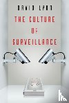 Lyon, David (Queen's University - The Culture of Surveillance
