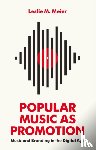 Meier, Leslie M. - Popular Music as Promotion
