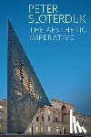 Sloterdijk, Peter ( Karlsruhe School of Design) - The Aesthetic Imperative