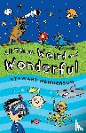 Henderson, Stewart - All Things Weird and Wonderful