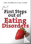 Middleton, Kate (Author), Smith, Jane - First Steps out of Eating Disorders