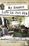 Russell-Jones, Mair, Russell-Jones, Gethin - My Secret Life in Hut Six