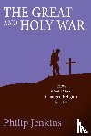 Jenkins, Philip - The Great and Holy War