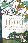 Rock, Lois - The Lion Book of 1000 Prayers for Children