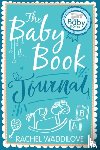 Waddilove, Rachel - The Baby Book Journal