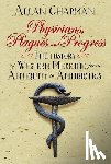 Chapman, Allan - Physicians, Plagues and Progress