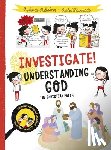de Mullenheim, Sophie - Investigate! Understanding God
