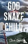 Eggleton, Steve - God and the Snake-child
