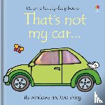 Watt, Fiona - That's not my car...
