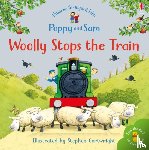 Amery, Heather - Woolly Stops the Train