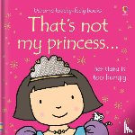 Watt, Fiona - That's not my princess.