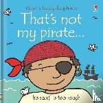 Watt, Fiona - That's not my pirate…