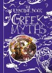 Milbourne, Anna, Stowell, Louie - The Usborne Book of Greek Myths
