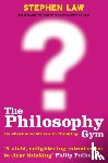 Law, Stephen - The Philosophy Gym