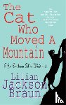 Braun, Lilian Jackson - The Cat Who Moved a Mountain (The Cat Who… Mysteries, Book 13)