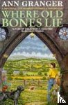 Granger, Ann - Where Old Bones Lie (Mitchell & Markby 5)