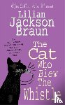 Braun, Lilian Jackson - The Cat Who Blew the Whistle (The Cat Who… Mysteries, Book 17)