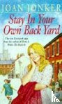 Jonker, Joan - Stay in Your Own Back Yard