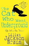 Braun, Lilian Jackson - The Cat Who Went Underground (The Cat Who… Mysteries, Book 9)