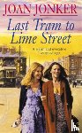 Jonker, Joan - Last Tram to Lime Street