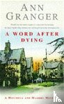 Granger, Ann - A Word After Dying (Mitchell & Markby 10)