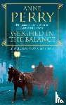 Perry, Anne - Weighed in the Balance (William Monk Mystery, Book 7)