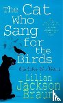 Braun, Lilian Jackson - The Cat Who Sang for the Birds (The Cat Who… Mysteries, Book 20)