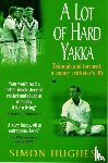 Hughes, Simon - A Lot of Hard Yakka