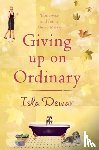 Dewar, Isla - Giving Up On Ordinary