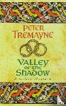 Tremayne, Peter - Valley of the Shadow (Sister Fidelma Mysteries Book 6)
