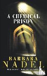 Nadel, Barbara - A Chemical Prison (Inspector Ikmen Mystery 2)