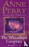 Perry, Anne - The Whitechapel Conspiracy (Thomas Pitt Mystery, Book 21)