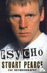 Pearce, Stuart - Psycho - The Autobiography