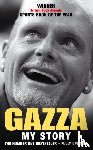 Gascoigne, Paul - Gazza: My Story
