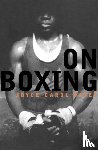 Oates, Joyce Carol - On Boxing