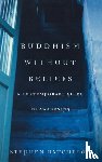 Batchelor, Stephen - Buddhism without Beliefs