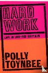 Toynbee, Polly - Hard Work